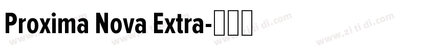 Proxima Nova Extra字体转换